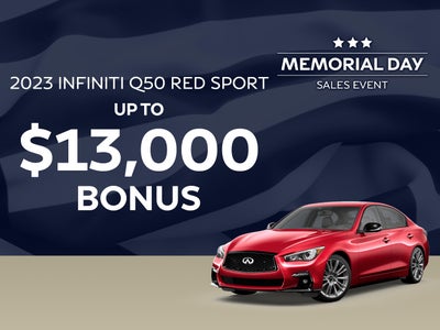 2023 Q50 Red Sport
Up to $13,000 Bonus